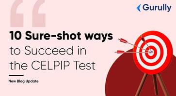 10 Sure-shot ways to Succeed in the CELPIP English Test