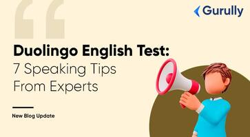 Expert Tips to Score Super-high in Duolingo English Test – Speaking Section