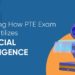 deducing-how-PTE-exam-setup-utilizes-artificial-intelligence