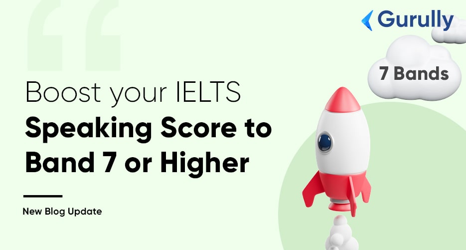 get-band-7-or-higher-in-IELTS-speaking