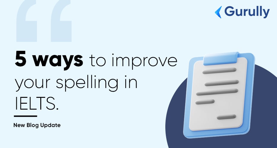 5-ways-to-improve-your-spelling-in-IELTS