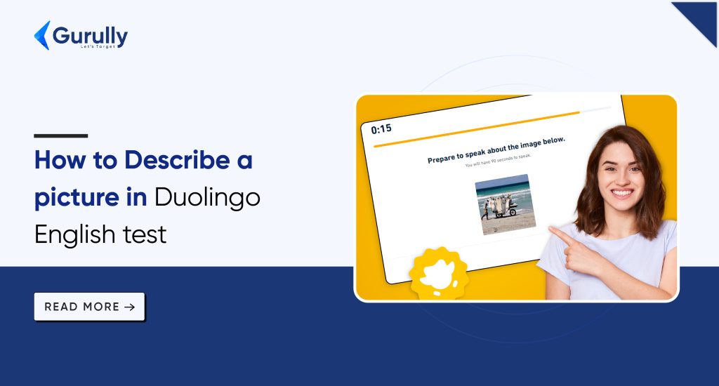 Tips to Describe Picture in the Duolingo English Test - Gurully.com