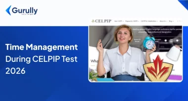 Tips for Efficient Time Management during your CELPIP Test