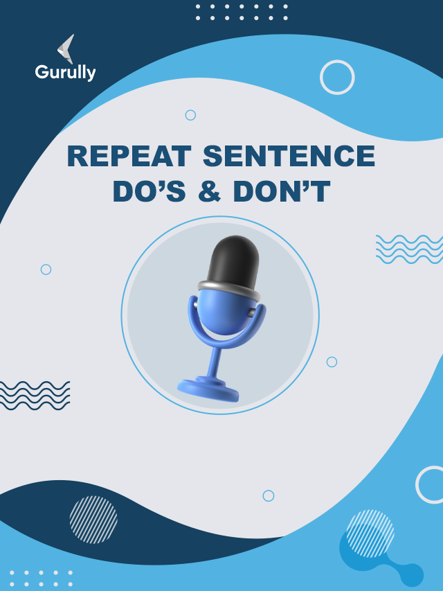 PTE Repeat Sentence(Speaking) – DO’S & DON’T