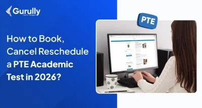Know All About PTE Exam Booking, Rescheduling & Canceling For 2026