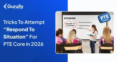 PTE Respond to a Situation Template & Tips To Score High