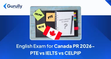 PTE vs CELPIP vs IELTS Which Is Best English Test For Canada PR