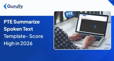 PTE Summarize Spoken Text Templates Strategies & Tips For Scoring High