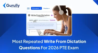 Practice With 70+ Most Repeated PTE Write from Dictation Questions