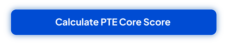 PTE Core Score Calculator 