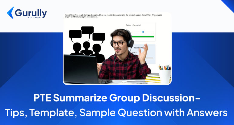 PTE Summarize Group Discussion