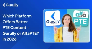 Gurully vs Alfa PTE - Student’s Guide to Smarter PTE Content Selection