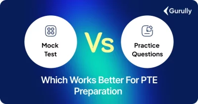 PTE Mock Test vs Practice Questions