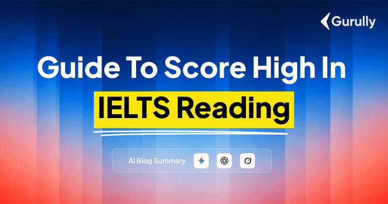 IELTS Reading Section Explained To Help You Score 7+ Band
