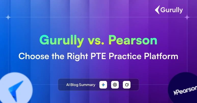 Gurully PTE vs Pearson PTE Practice Test Platform: Which One Actually Prepares You for Test Day